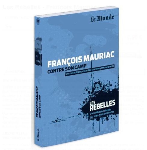François Mauriac Contre Son Camp