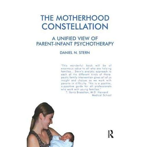 The Motherhood Constellation: A Unified View Of Parent-Infant Psychotherapy
