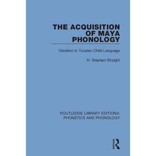 The Acquisition Of Maya Phonology