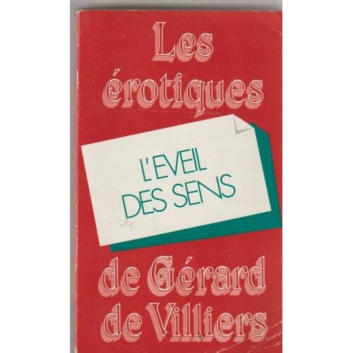 Les Érotiques De Gerard De Villiers - Karl Wilm L'éveil Des Sens - La Garancière 1986 - 185 Pages In-12