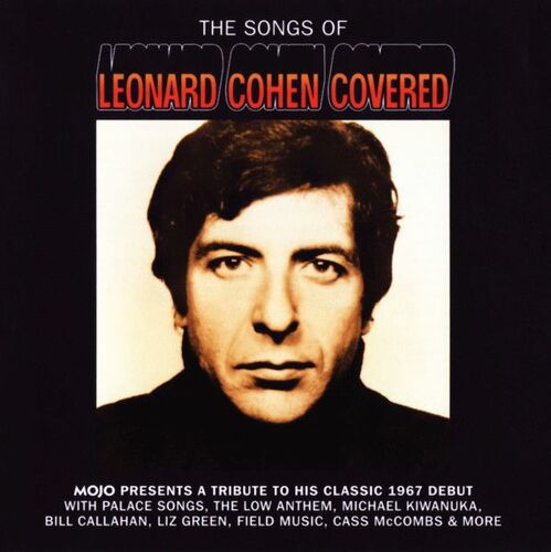 Mojo Presents The Songs Of Leonard Cohen Covered