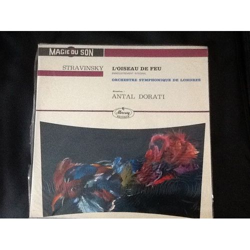 Stravinsky, Orchestre Symphonique De Londres, Antal Dorati ¿¿ L'oiseau De Feu (Enregistrement Intégral) (33t - 1963)