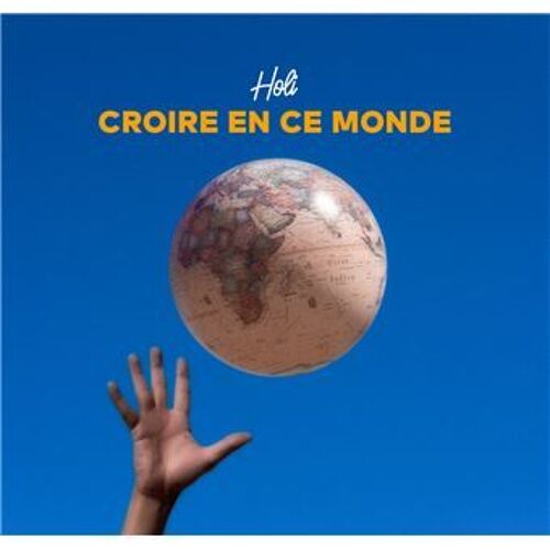 Croire En Ce Monde