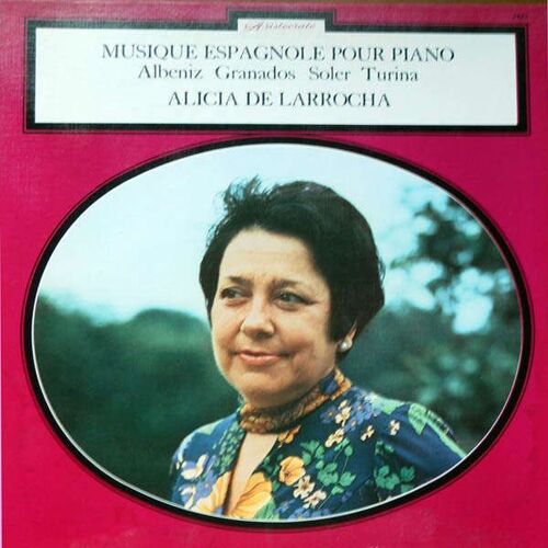 Alicia De Larrocha - Musique Espagnole Pour Piano (Vinyle 33t - 1975)