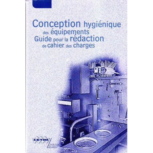 Conception Hygienique Des Equipements Guide Pour La Redaction De Cahier Des Charges