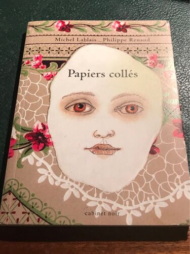 Papiers Collés Michel Lablais Philippe Renaud