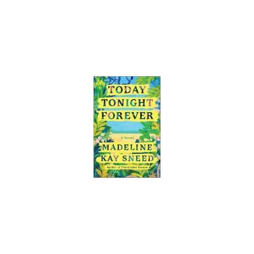 Today Tonight Forever