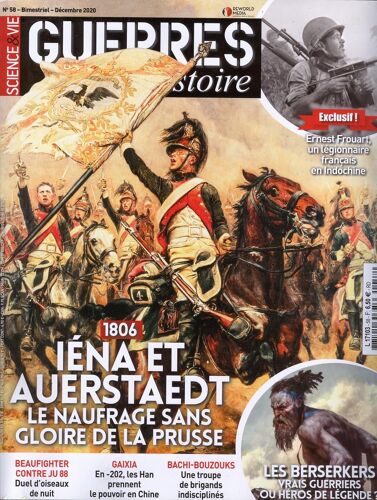 Guerres & Histoire 58 - 1806 Iéna Et Auerstaedt Le Naufrage Sans Gloire De La Prusse
