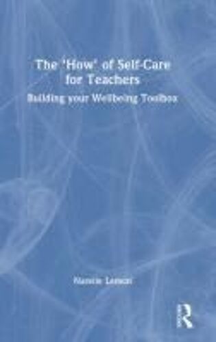 The 'how' Of Self-Care For Teachers