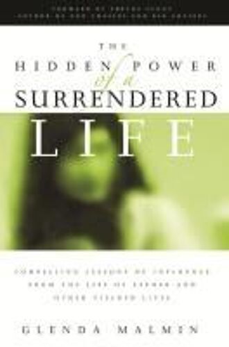 Hidden Power Of A Surrendered Life