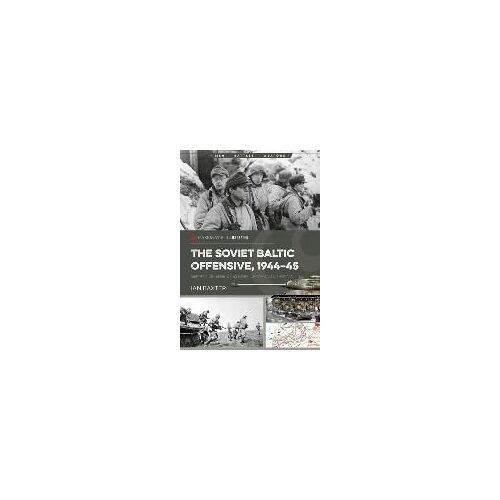 The Soviet Baltic Offensive, 1944-45