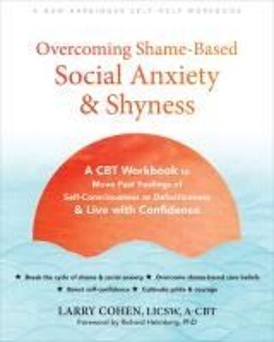 Overcoming Shame-Based Social Anxiety And Shyness