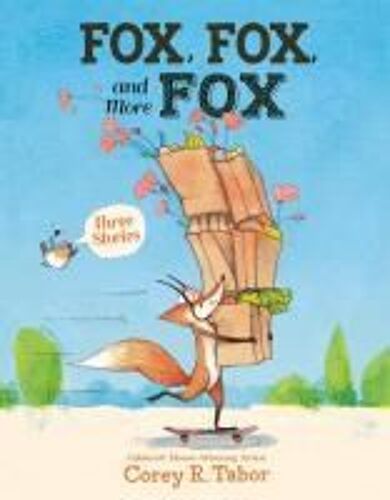 Fox, Fox, And More Fox: Three Stories