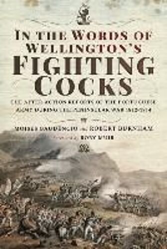 In The Words Of Wellington's Fighting Cocks