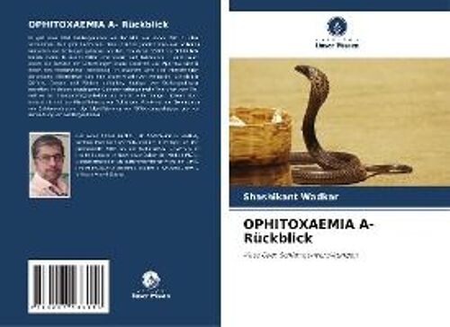 Ophitoxaemia A- Rückblick