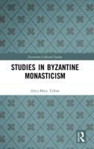 Studies In Byzantine Monasticism