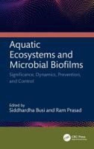 Aquatic Ecosystems And Microbial Biofilms