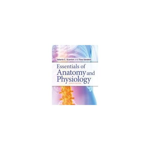 Essentials Of Anatomy And Physiology