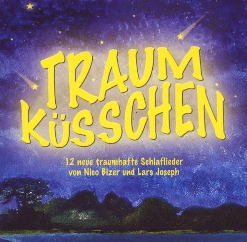 Traumküsschen - 12 Neue Schlaflieder