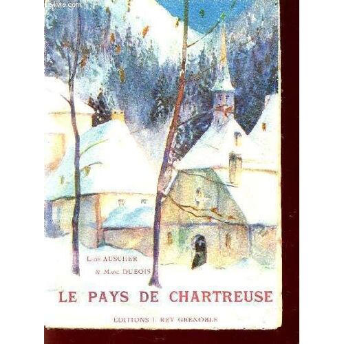 Le Pays De Chartreuse.