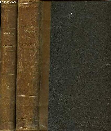Memoires De Sainte Helene / Tomes I Et Ii / Par Le Cte De Las Cases - Suivi De Napoleon Dans L'exil Et L'historique De La Translationdes Restes Mortels De L'empereur Napoleon Aux Invalides.