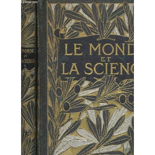 Le Monde De La Science - Tomes I Et Ii.