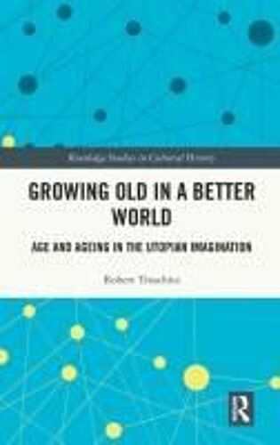 Growing Old In A Better World