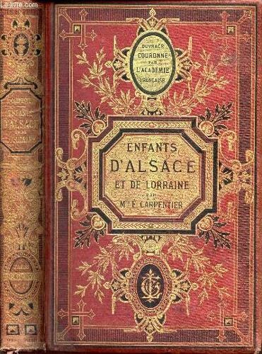 Enfants D'alsace Et De Lorraine - Precede D4une Lettre Autographe De Victor Hugo.