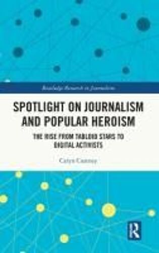 Spotlight On Journalism And Popular Heroism
