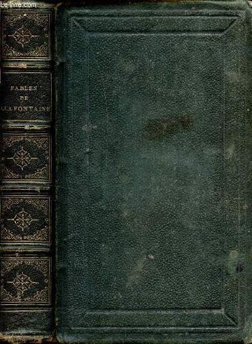 Fables De La Fontaine / Notice Sur La Vie De J. De La Fontaine - Preface De J. De La Fontaine / Fables....