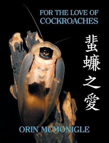 For The Love Of Cockroaches