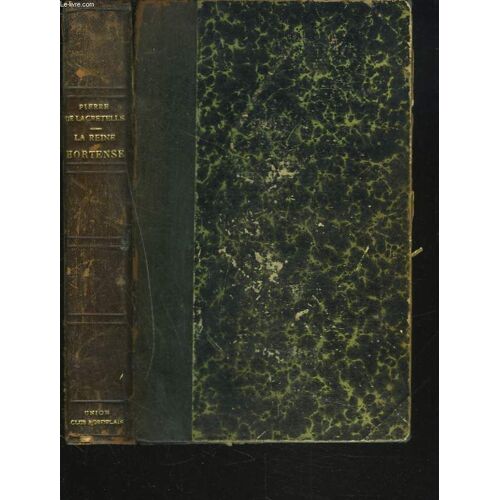 Secrets Et Malheurs De La Reine Hortense