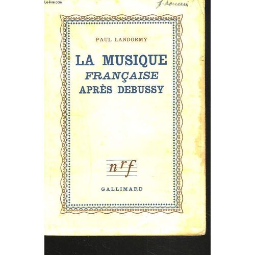 La Musique Francaise Apres Debussy