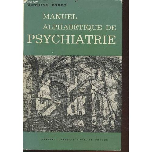 Manuel Alphabétique De Psychiatrie (Collection : Bibliothèque De Psychiatrie)