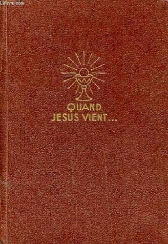 Quand Jésus Vient ...