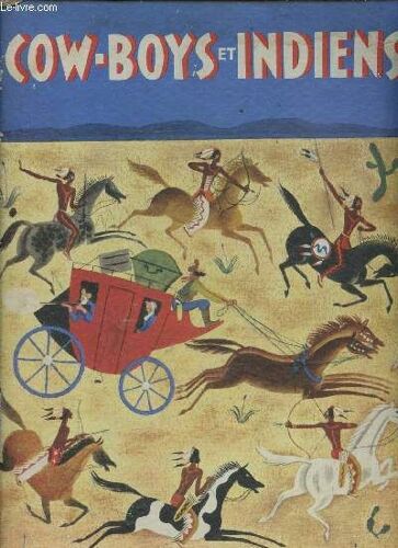 Cow-Boys Et Indiens.