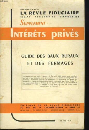 Supplement Au N°395 De La Revue Fiduciaire, Organe Hebdomadaire D'information. Interêts Prives. Guide Des Baux Ruraux Et Des Fermages.