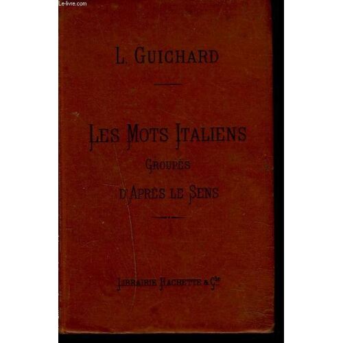 Les Mots Italiens Groupes D'apres Le Sens.