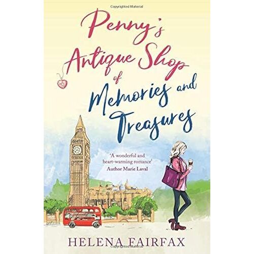 Penny's Antique Shop Of Memories And Treasures: A Feel-Good Romance For Lovers Of Happy Endings