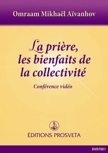 La Prière, Les Bienfaits De La Collectivité