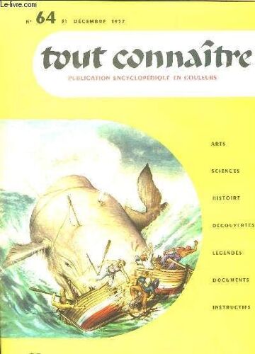 Tout Connaitre N° 64 Du 31 Decembre 1957. Moby Dick.