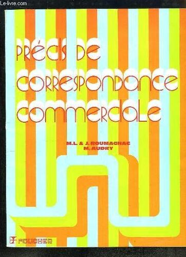 Précis De Correspondance Commerciale.