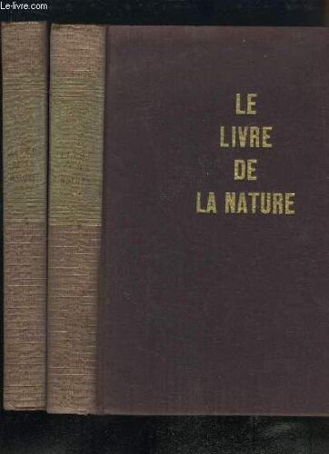 Le Livre De La Nature. Panorama De La Science Moderne À La Portée De Tous. En 2 Tomes