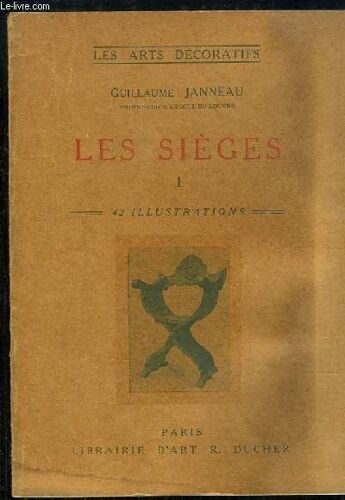 Les Sièges, Tome 1 : De L'art Antique Au Style Régence.
