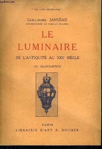 Le Luminaire, De L'antiquité Au Xixe Siècle.