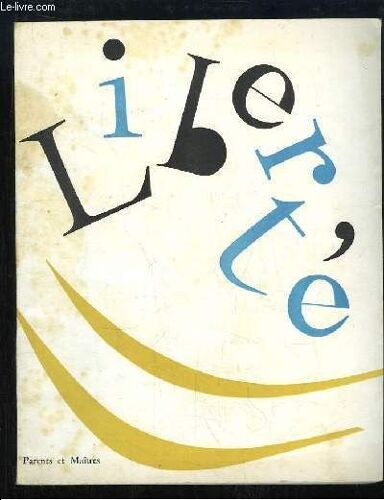 Parents Et Maîtres N°3 - 13e Année : Liberté.
