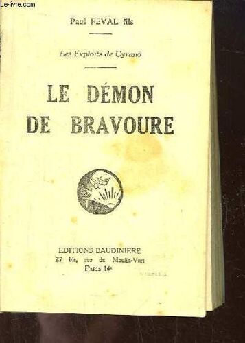 Les Exploits De Cyrano. Tome 1 : Le Démon De Bravoure.