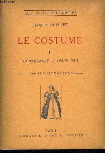 Le Costume, Tome 2 : Renaissance, Louis Xiii