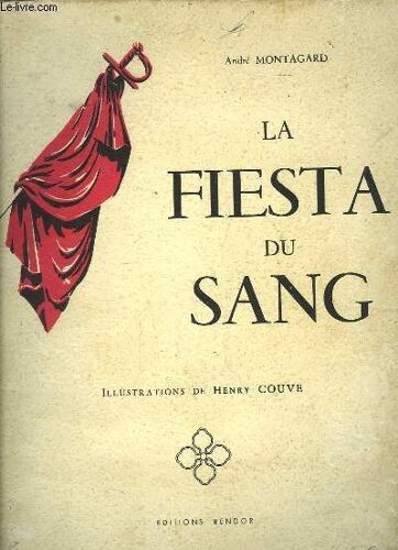 La Fiesta Du Sang.