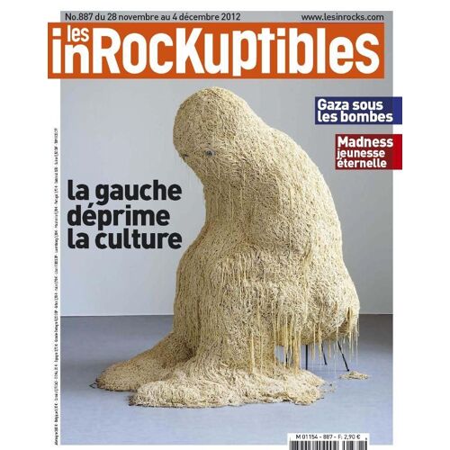 Les Inrockuptibles 887 - La Gauche Déprime La Culture, Gaza Sous Les Bombes